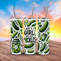 Tumbler 20 oz Just a Girl who loves Pickles